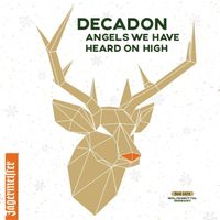 Decadon - Angels We Have Heard on High (Remix)
