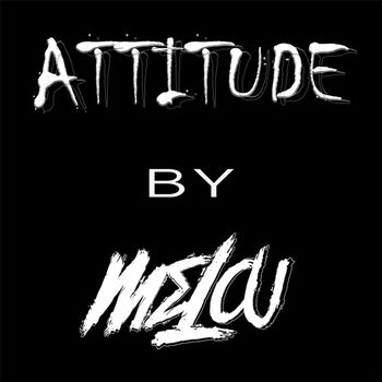 Melou - Attitude