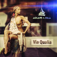 Adam Liria - Via Qualia