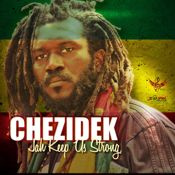 Chezidek - Jah Keep Us Strong - Single
