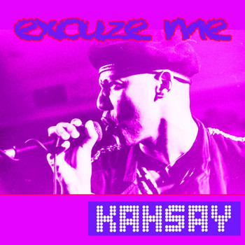 Kahsay - Excuze Me