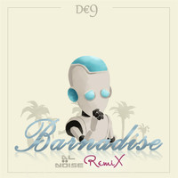 De9 - Barnadise (Alnoise Remix)