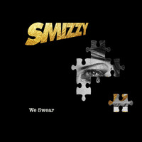 Smizzy - We Swear