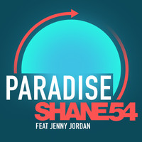 Shane 54 - Paradise (feat. Jenny Jordan)