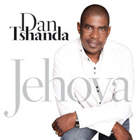 Dan Tshanda - Yehova