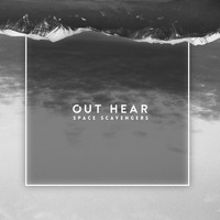 Space Scavengers - Out Hear