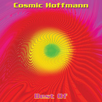 Cosmic Hoffmann - Cosmic Hoffmann: Best Of