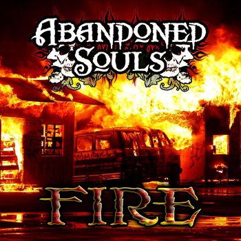 Abandoned Souls - Fire