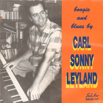 Carl Sonny Leyland - Boogie and Blues