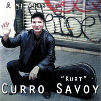 Curro Savoy - A Mi Aire