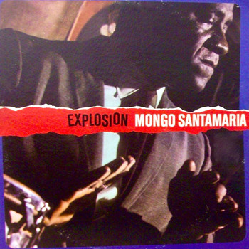 Mongo Santamaria - Explosion!