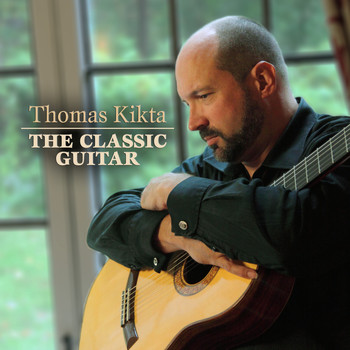 Thomas Kikta - The Classic Guitar