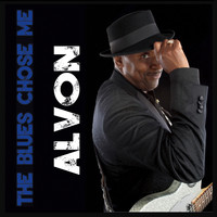 Alvon - The Blues Chose Me