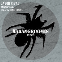 Jason Rivas, Medud Ssa - This Is Tech House