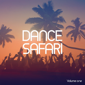 Various Artists - Dance Safari, Vol. 1 (Electronic Summer Beats)