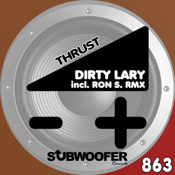 Dirty Lary - Thrust