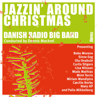 Danish Radio Big Band - Jazzin' Around Christmas