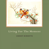 Johnny Burnette - Living For The Moment
