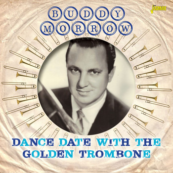 Buddy Morrow - Dance Date with the Golden Trombone