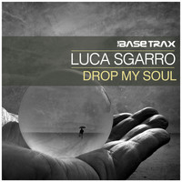 Luca Sgarro - Drop My Soul (Jackin House Mix)