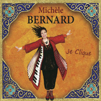 Michèle Bernard - Je clique