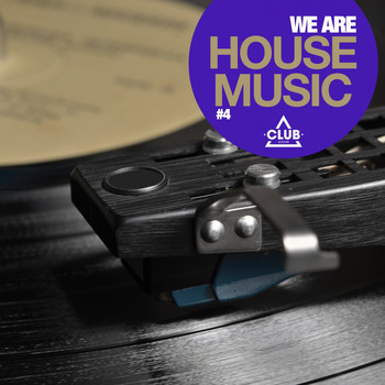 Various Artists - We Are House Music, Vol. 4