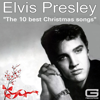 Elvis Presley - The 10 Best Christmas Songs