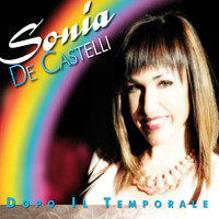 Sonia De Castelli - Dopo il temporale