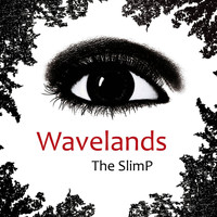 The SlimP - Wavelands