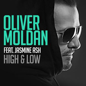Oliver Moldan - High & Low (feat. Jasmine Ash)