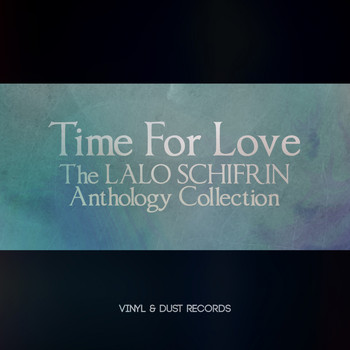 Lalo Schifrin - Time For Love (The Lalo Schifrin Anthology Collection)