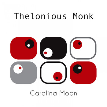 Thelonious Monk - Carolina Moon