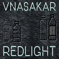 Red Light - VNASAKAR (Explicit)
