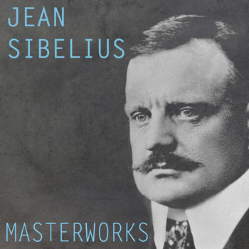 Hallé Orchestra, London Symphony Orchestra, BBC Symphony Orchestra - Sibelius: Masterworks