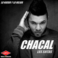 Chacal - Los Exitos (Lo Nuevo y Lo Mejor)