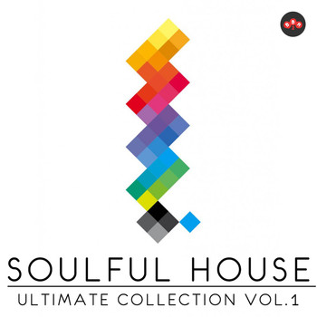 Various Artists - Soulful House: Ultimate Collection, Vol. 1