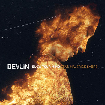 Devlin - Blow Your Mind (Explicit)