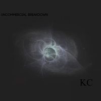 KC - An Uncommercial Breakdown