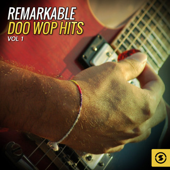 Various Artists - Remarkable Doo Wop Hits, Vol. 1
