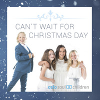 Oslo Soul Children - Can't Wait for Christmas Day