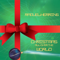 Raquel Herring - Christmas All Over The World