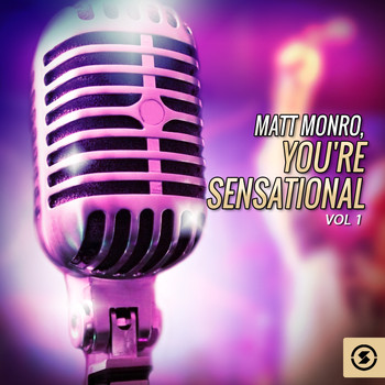 Matt Monro - You're Sensational, Vol. 1