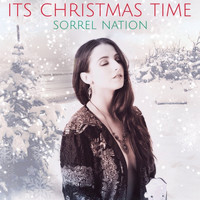 Sorrel Nation - Its Christmas Time