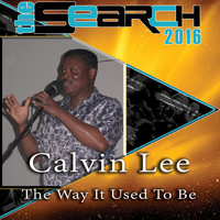 Calvin Lee - The Way It Used To Be