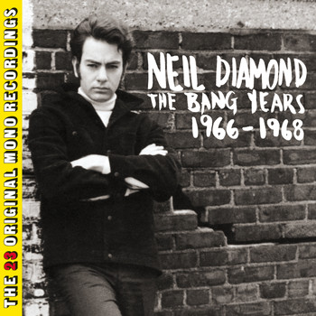 Neil Diamond - The Bang Years 1966-1968 (23 Original Mono Recordings)