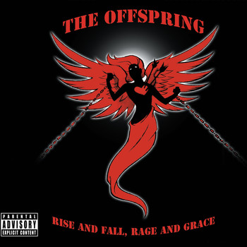 The Offspring - Rise And Fall, Rage And Grace (Explicit)