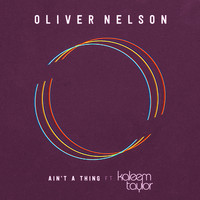 Oliver Nelson - Ain’t A Thing