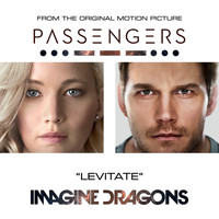 Imagine Dragons - Levitate (From The Original Motion Picture “Passengers”)