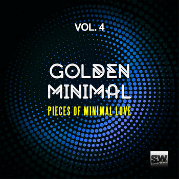 Various Artists - Golden Minimal, Vol. 4 (Pieces of Minimal Love)