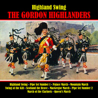The Gordon Highlanders - Highland Swing
